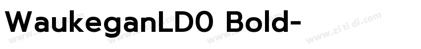 WaukeganLD0 Bold字体转换